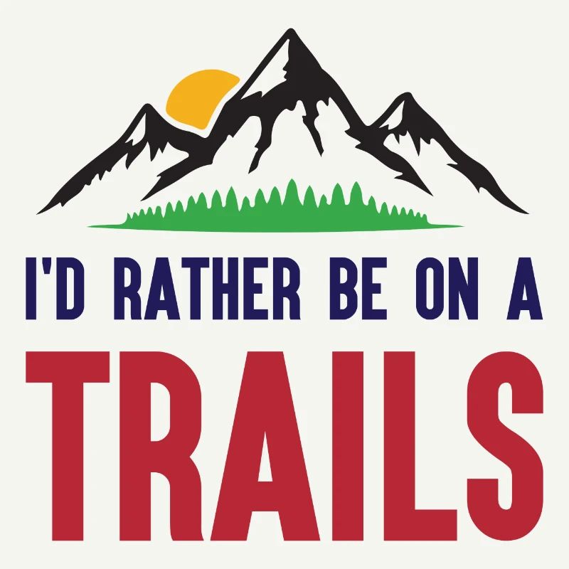 Berge - Ich bin lieber auf einem Trail