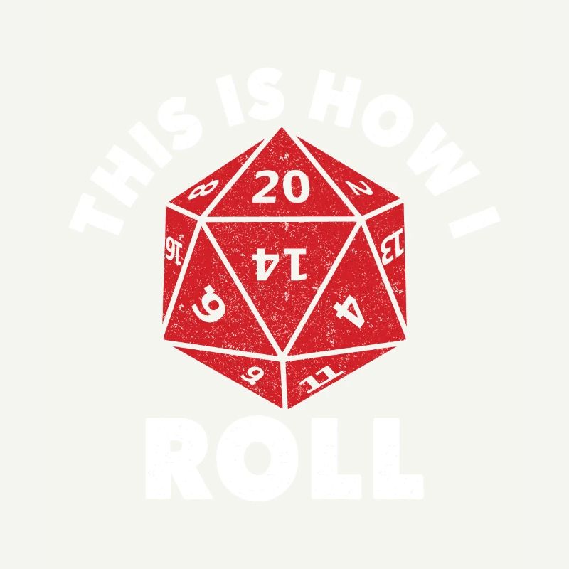 Dungeons Dice RPG Dragons THIS IS HOW I ROLL