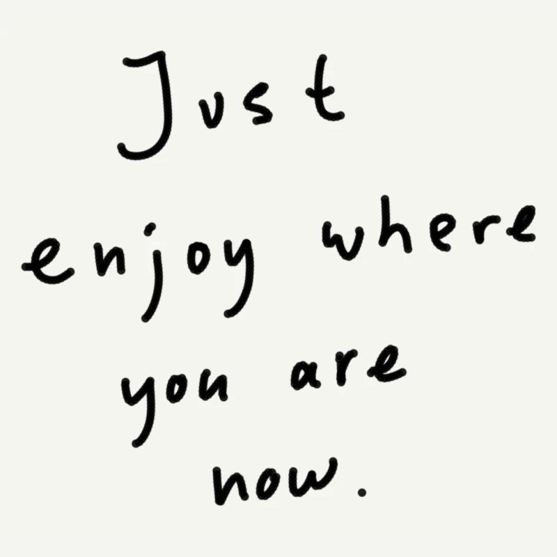 Tout simplement profiter