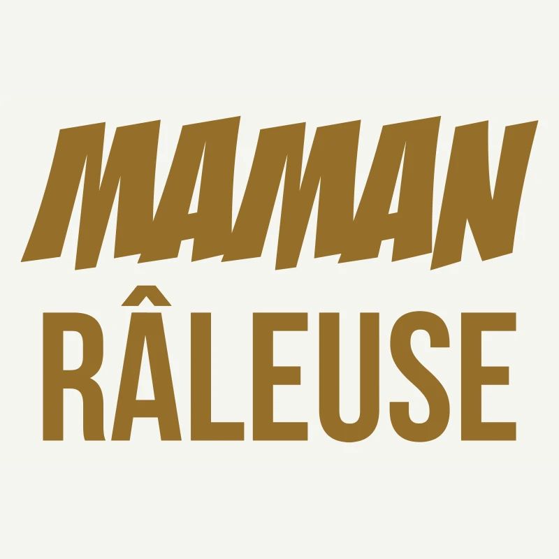 Maman râleuse