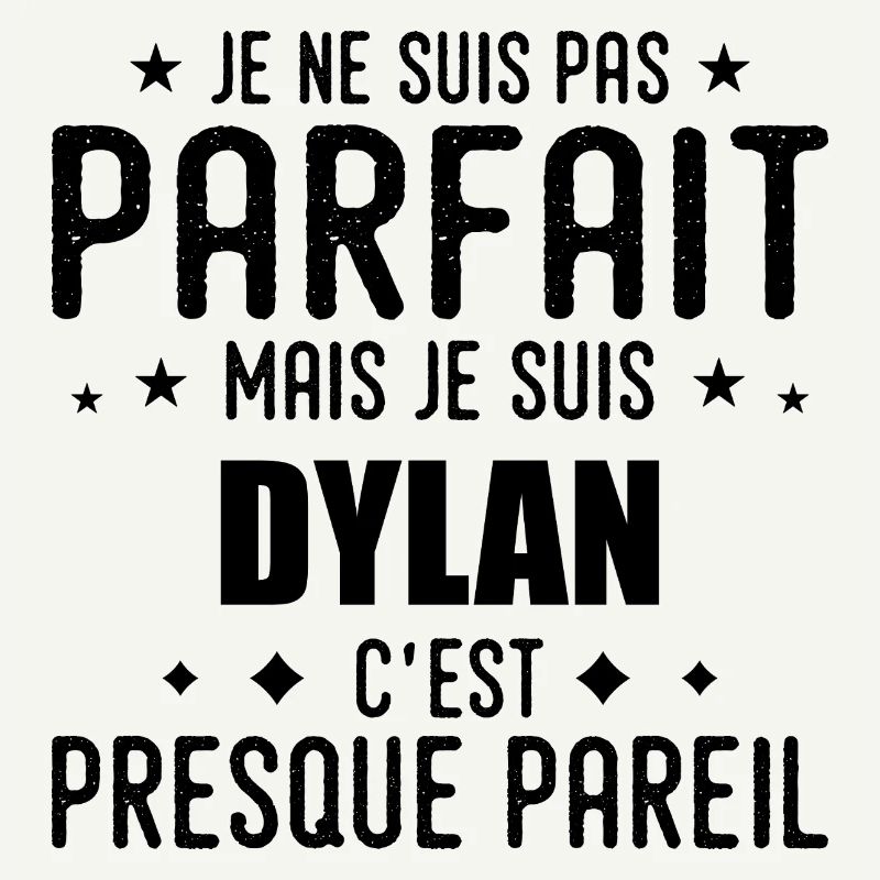 Dylan : authentique, imparfait, top, perfection