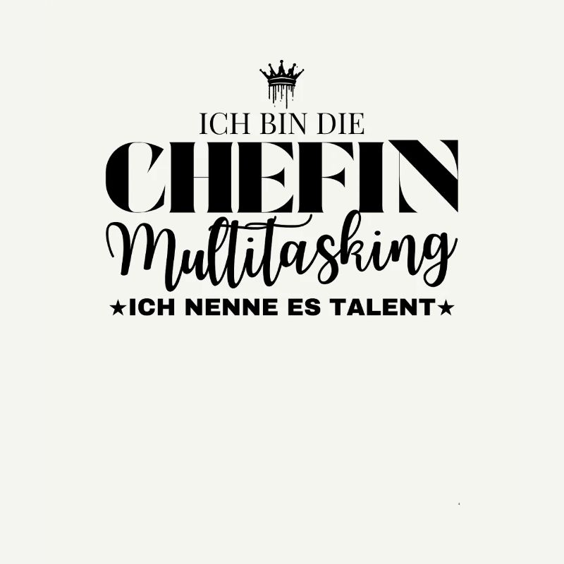 Multitasking Chefin Spruch