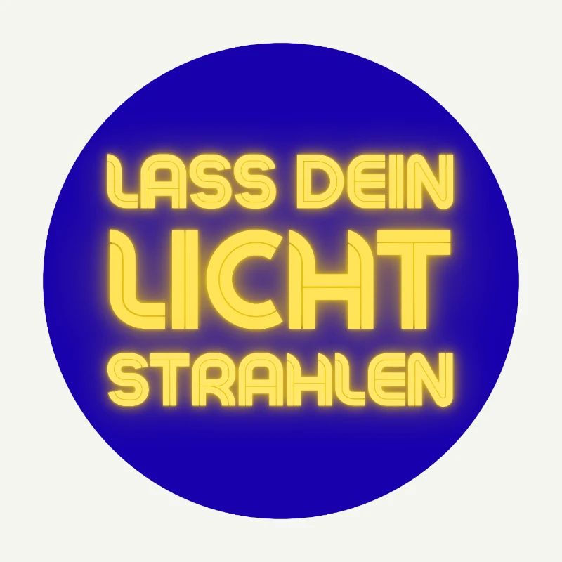 Lass Dein Licht Strahlen Neon
