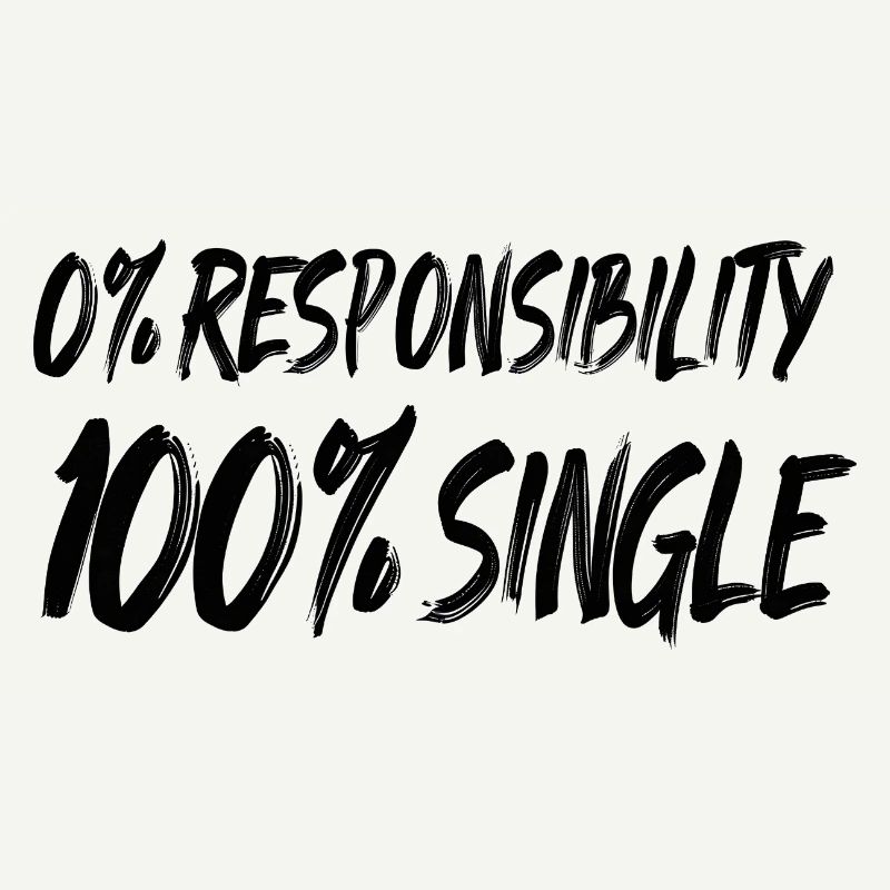 0 % de responsabilité, 100 % de célibataire