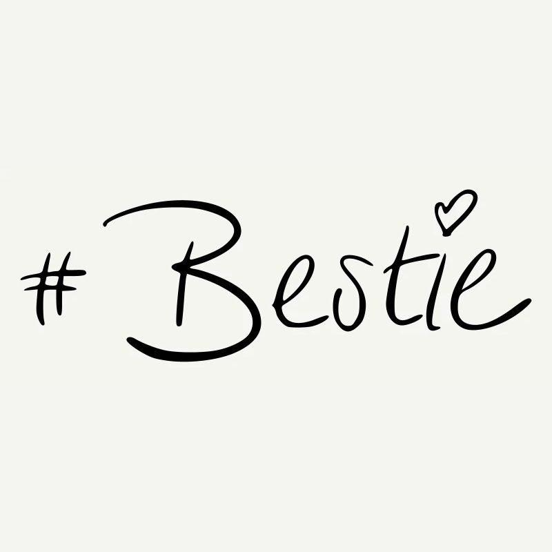 #Bestie