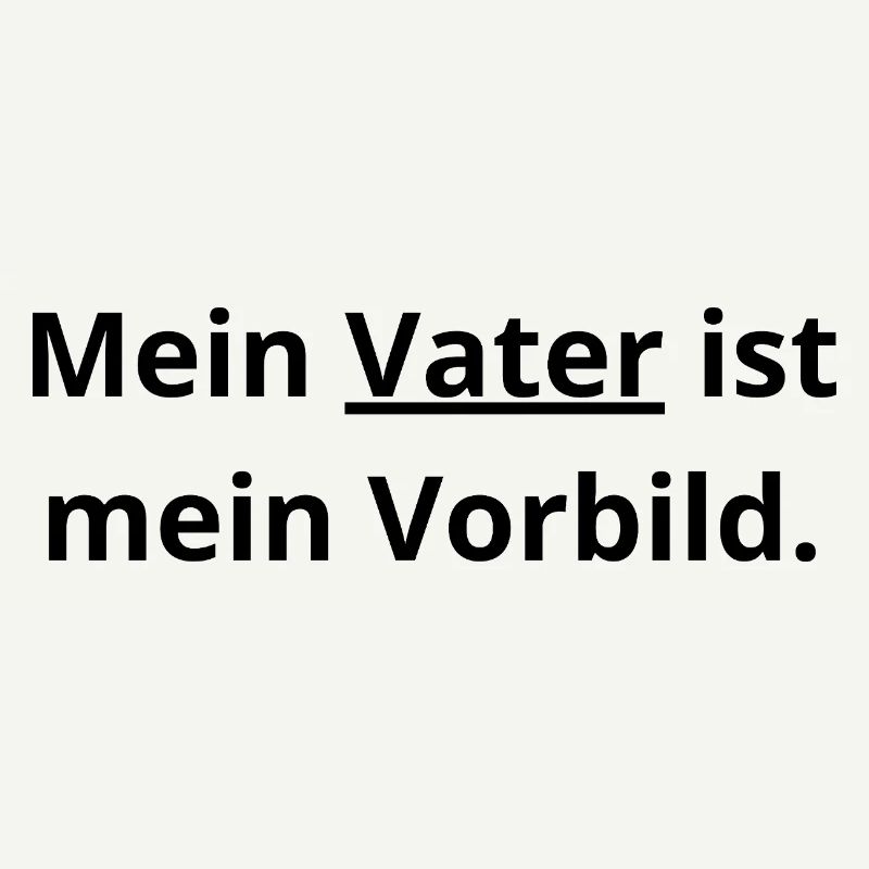 ​Papa Vorbild: Mein Held im Leben