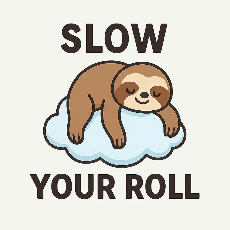 Lazy on Cloud Slow Your Roll
