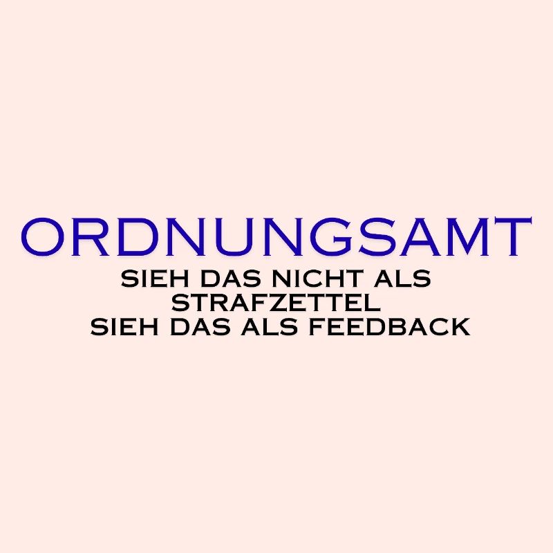 Ordnungsamt Sieh das als Feedback