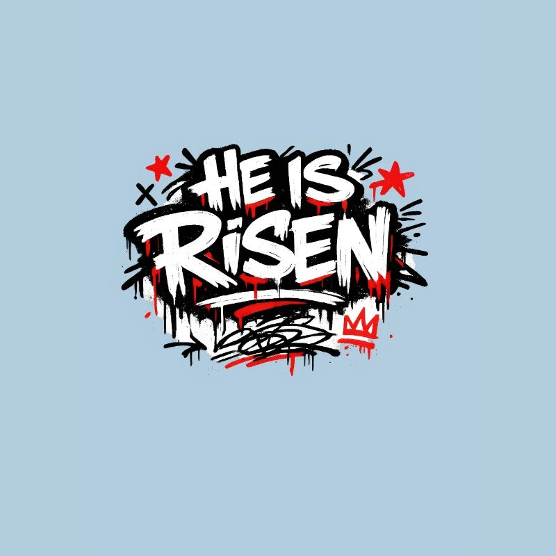 He is Risen Graffiti Ostern