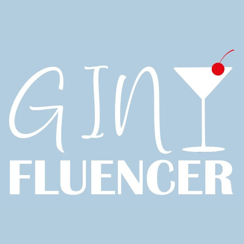 Ginfluencer Gin Statement Gin Trinker Spruch