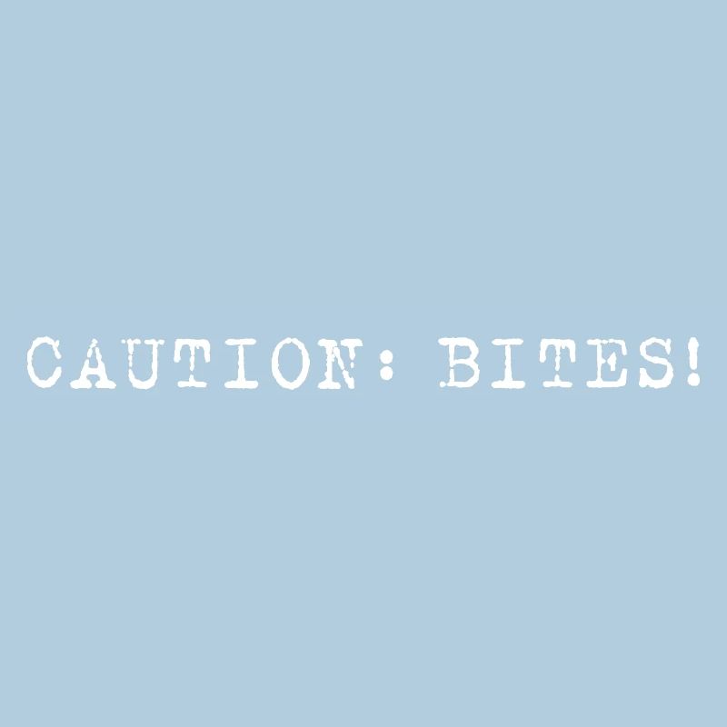 Caution: Bites! – Minimalistisches Statement
