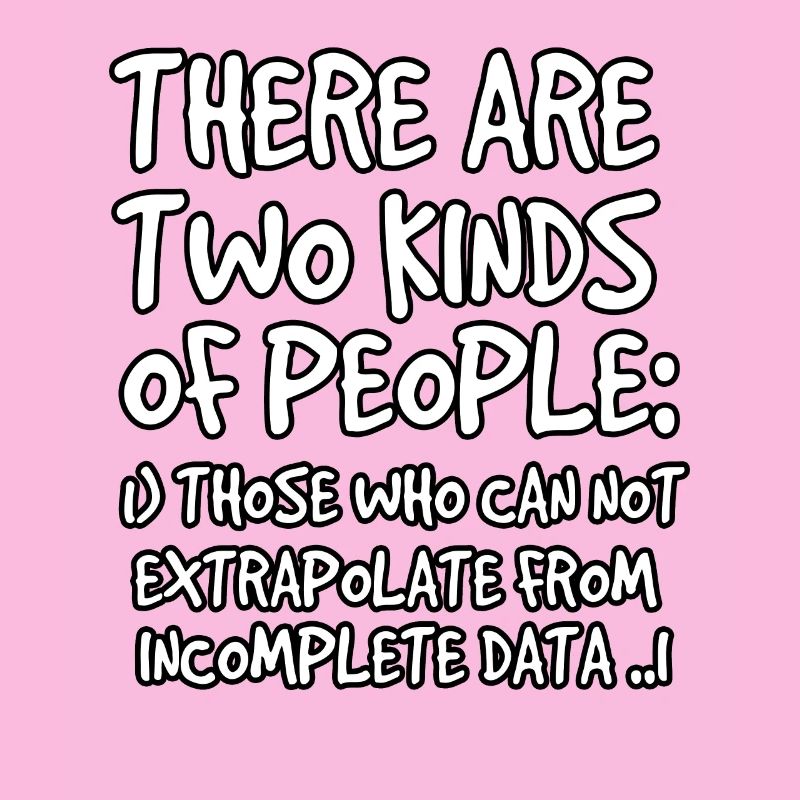 Incomplete Data Funny Science Nerd