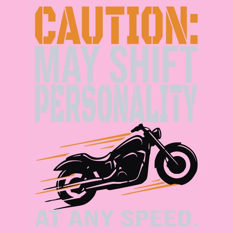 Caution – Personality Shift Biker Design