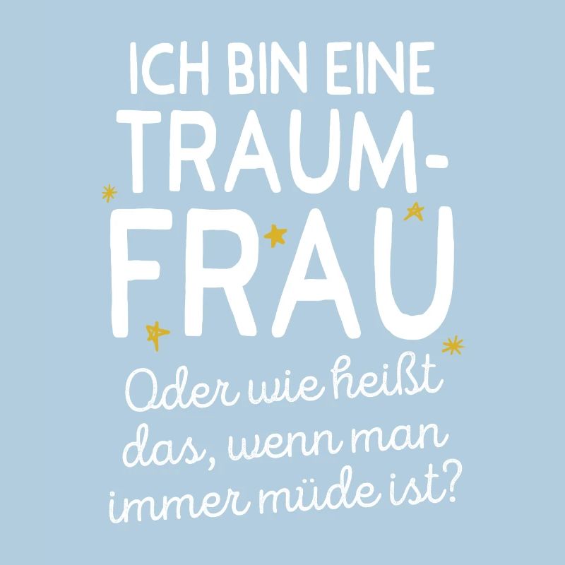 Traumfrau Oder Wie Heißt Das Wenn Man Müde Ist