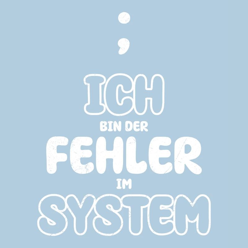 Computer I'M THE ERROR IN THE SYSTEM FUNNY