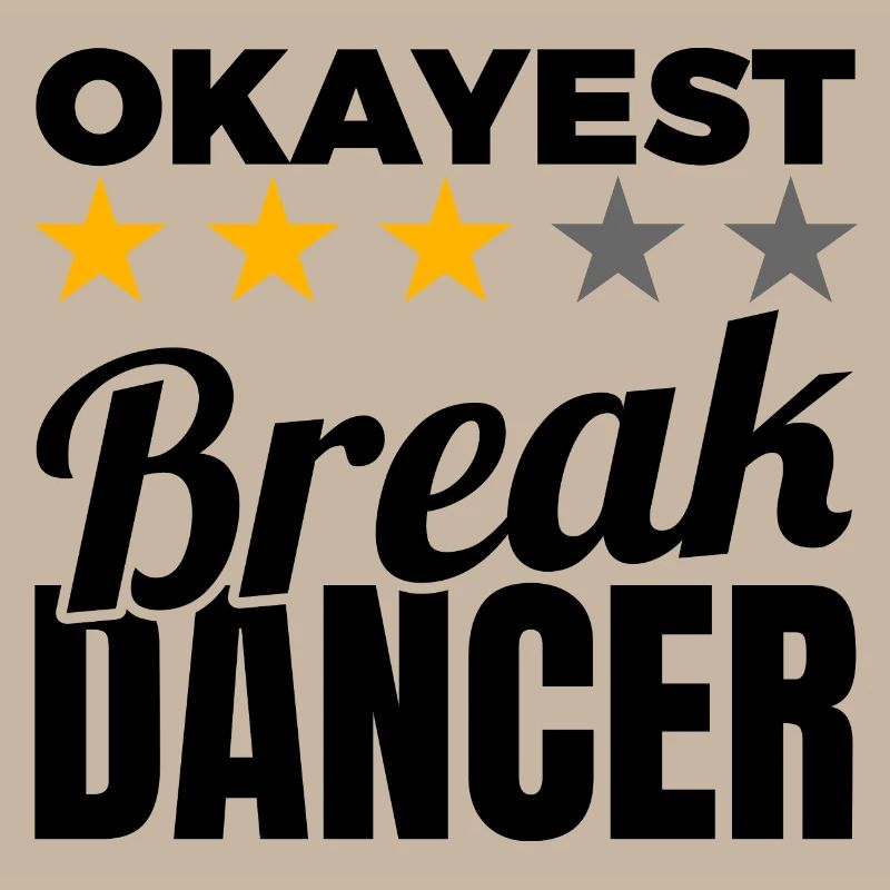 Okayest Breakdancer
