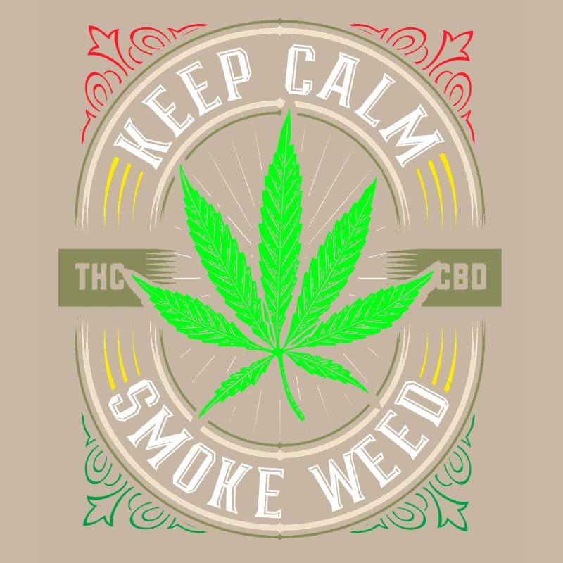 Keep calm smoke weed - Cannabis - THC - Stoner