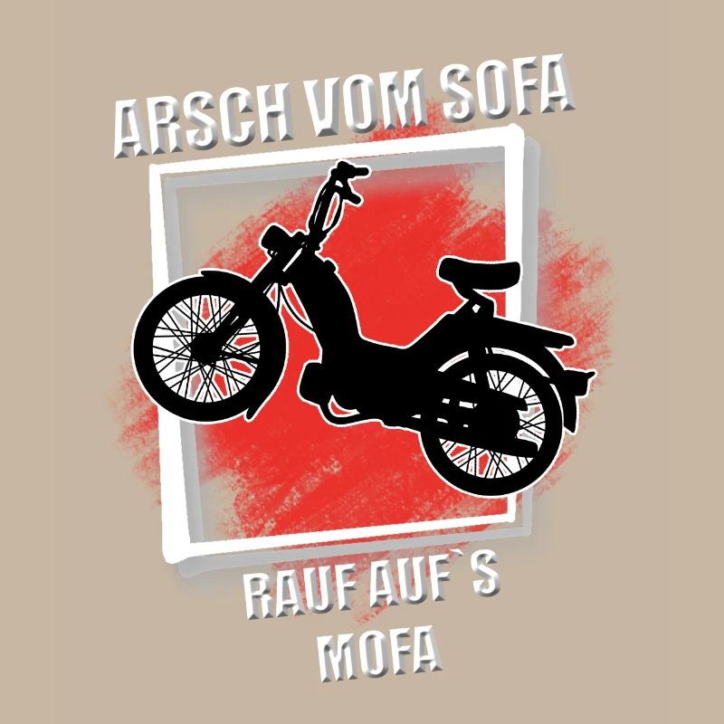 Arsch vom Sofa rauf aufs mofa