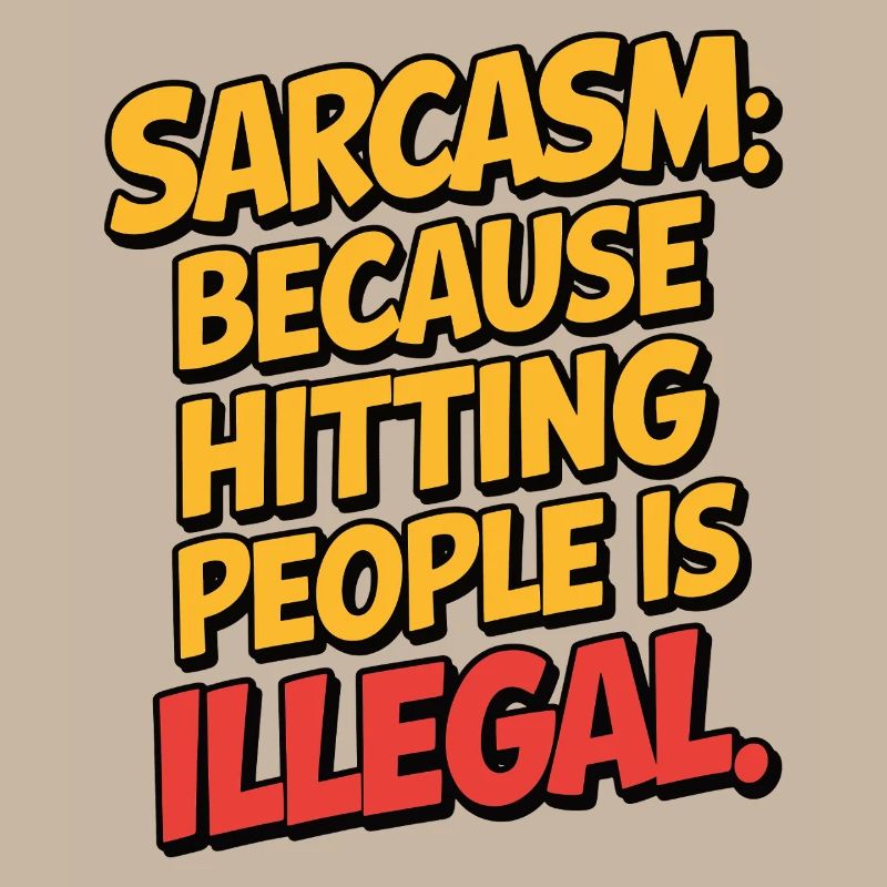Sarcasm Because Honesty Is Too Risky Funny Quote