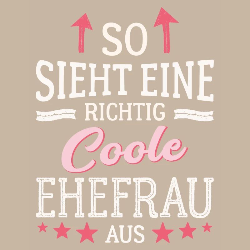 So sieht eine coole Ehefrau aus Partnerin Gattin
