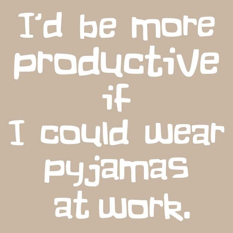 Pajamas at work – funny, nerdy, productive