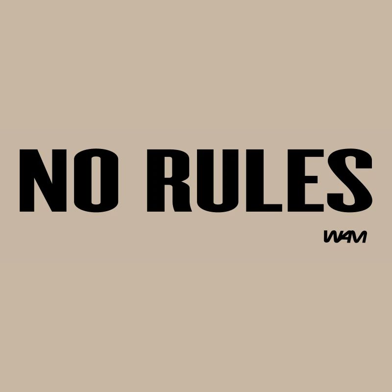 no rules