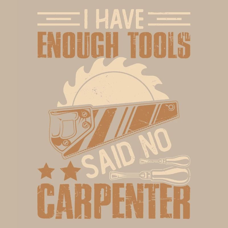 Enough Tools – Don't Say Carpenter Carpenter