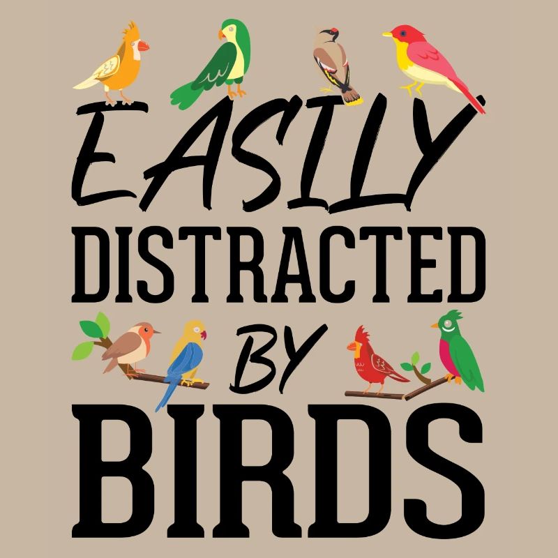Easily Distracted by Birds