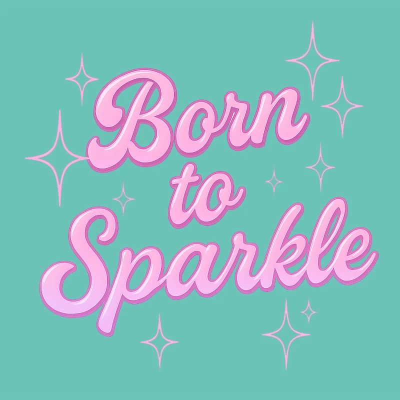born to sparkle / y2k statement design
