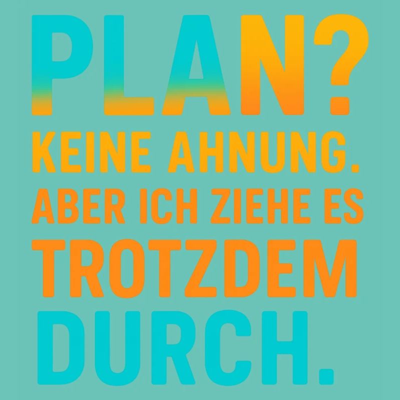 Plan? I don't know, but I'll go through with it