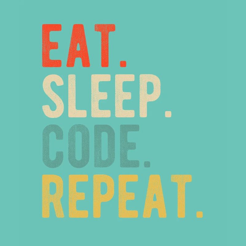 Eat Sleep Code Repeat Programmer Nerd Retro