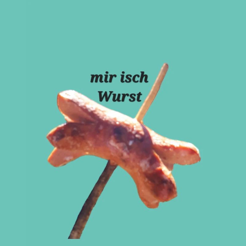 Mir isch Wurst