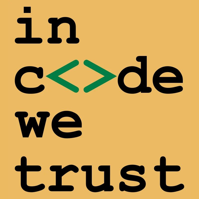 [ In code we trust ]