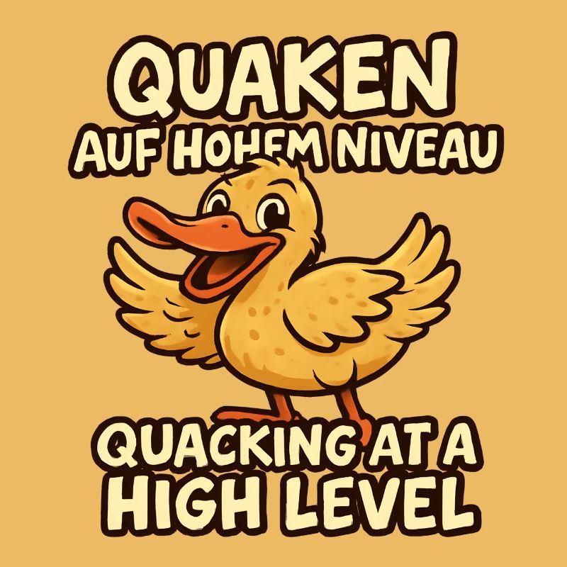 Quacking at a high level