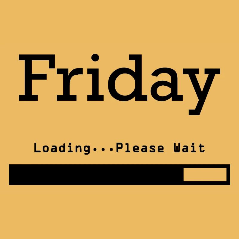 Friday Loading: Endlich Freitag & Wochenende