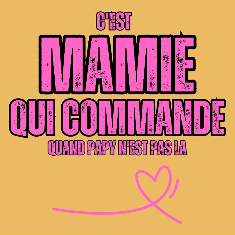 C'est Mamie Qui Commande Quand papy n'est Pas la