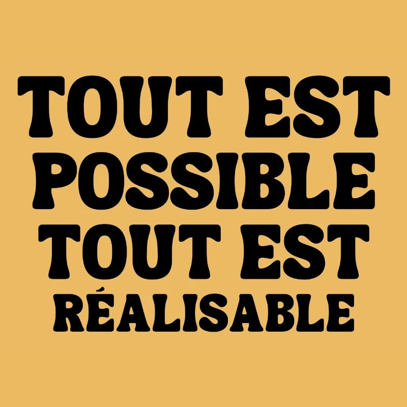 everything is possible, everything is achievable