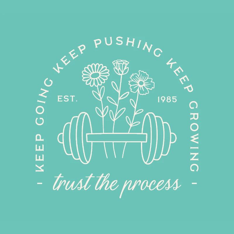Gym trust the process keep going discipline quotes