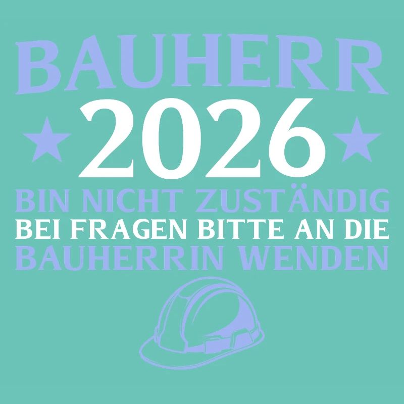 Builder 2026 I am not responsible - house construction