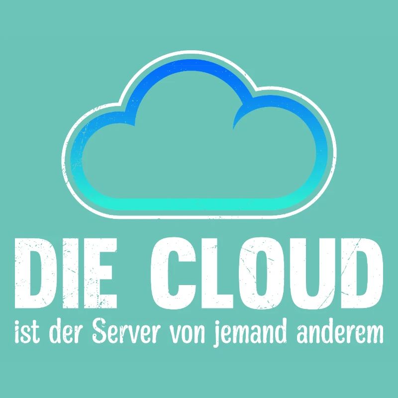 Coder DIE CLOUD IST DER SERVER VON JEMANDE ANDREN