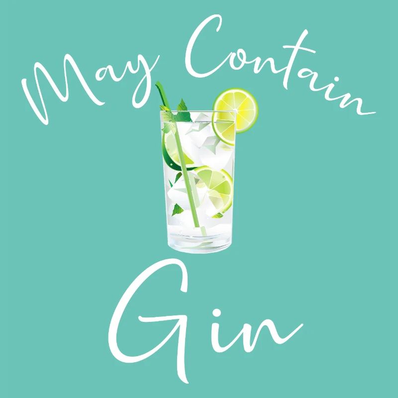 Gin Drinker Bartender MAY CONTAIN GIN SAYING