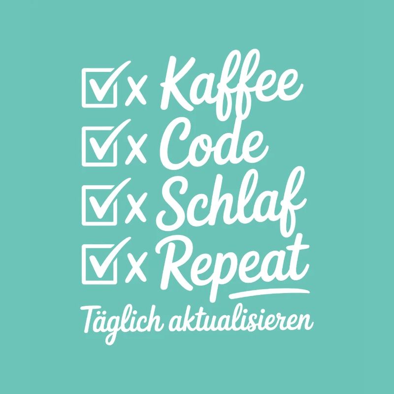 Kaffee Code Schlaf Repeat Tagesroutine