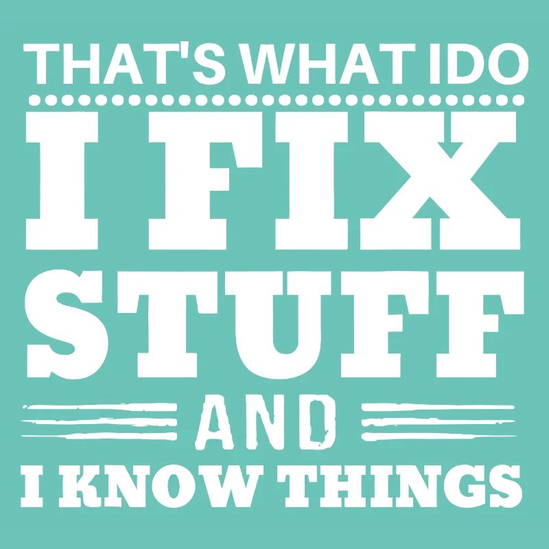 That’s What I Do Text Stuff Know Things