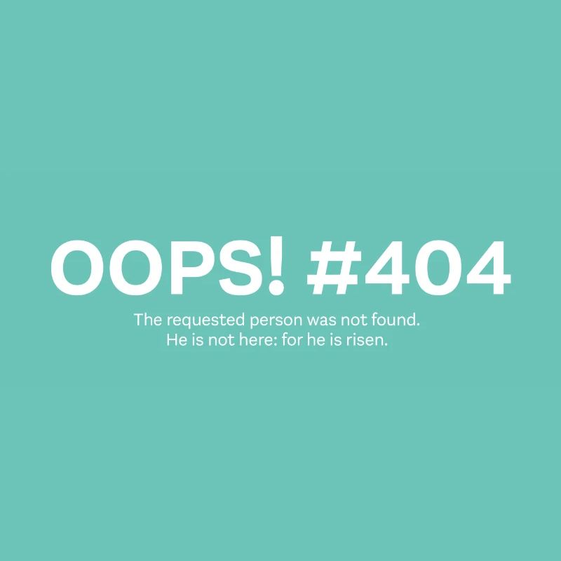 Pâques - He is risen - error 404 (w)