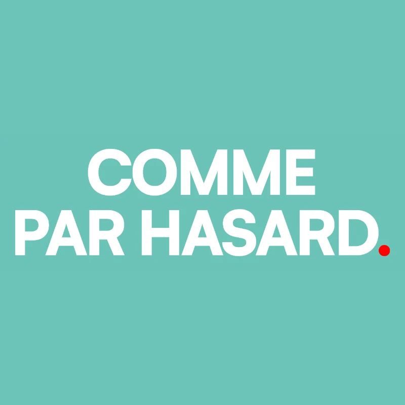 COMME PAR HASARD | Expression humour minimal