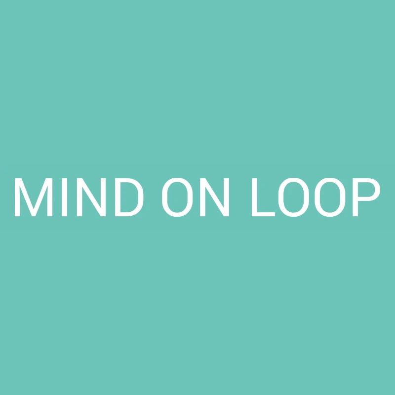 Mind on Loop – Textdesign mit minimalem Überdenken