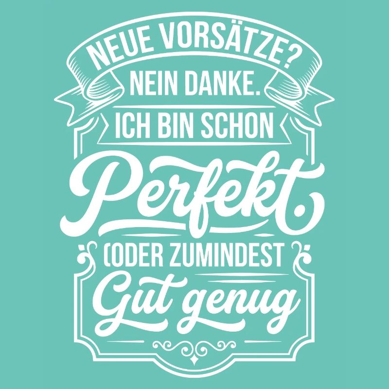 Perfekt oder gut genug Neujahrsscherz