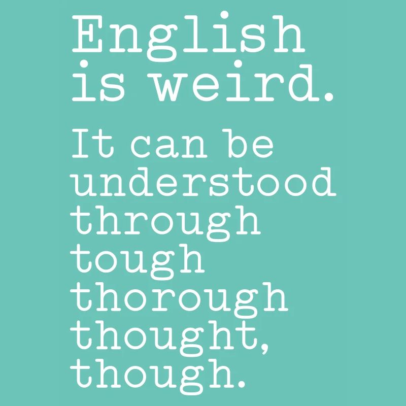 L’anglais, c’est bizarre