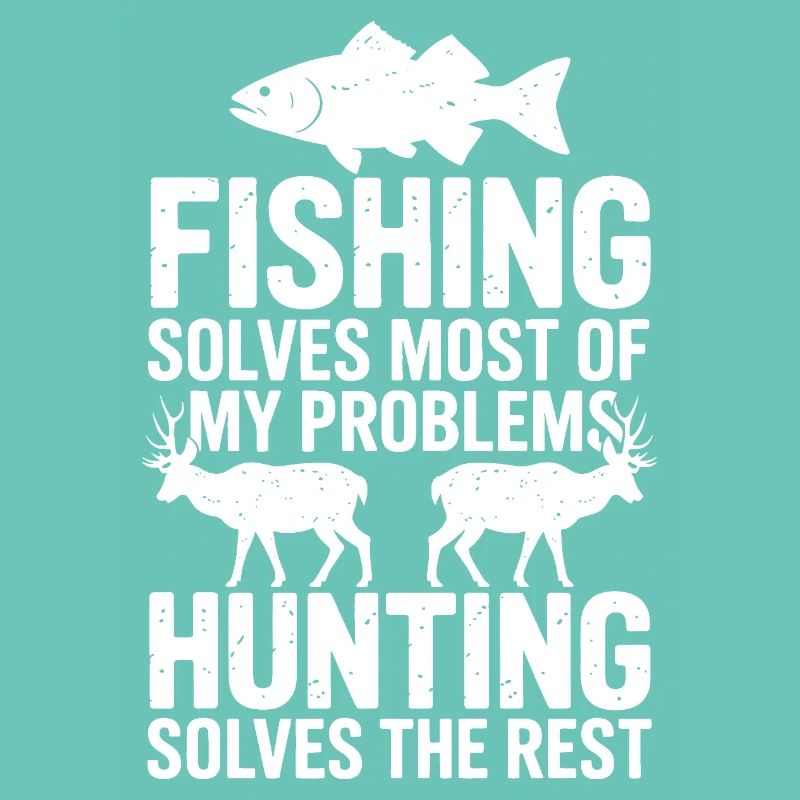 Fish and Hunt: Problems Solved Tee