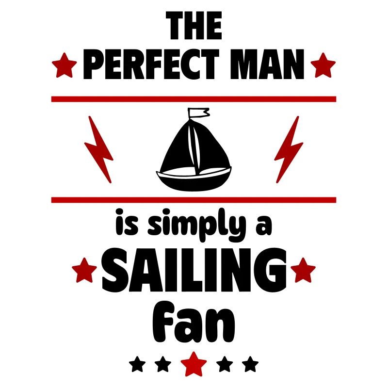Der perfekte Mann ist einfach ein Segelfan